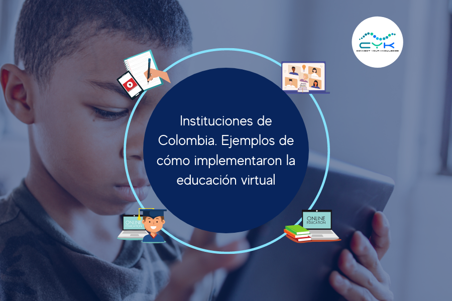 Mejores prácticas de Instituciones Colombianas en la virtualidad